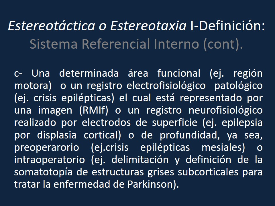 Metodología Estereotáctica o Estereotaxia - Dr Guillermo Larrarte