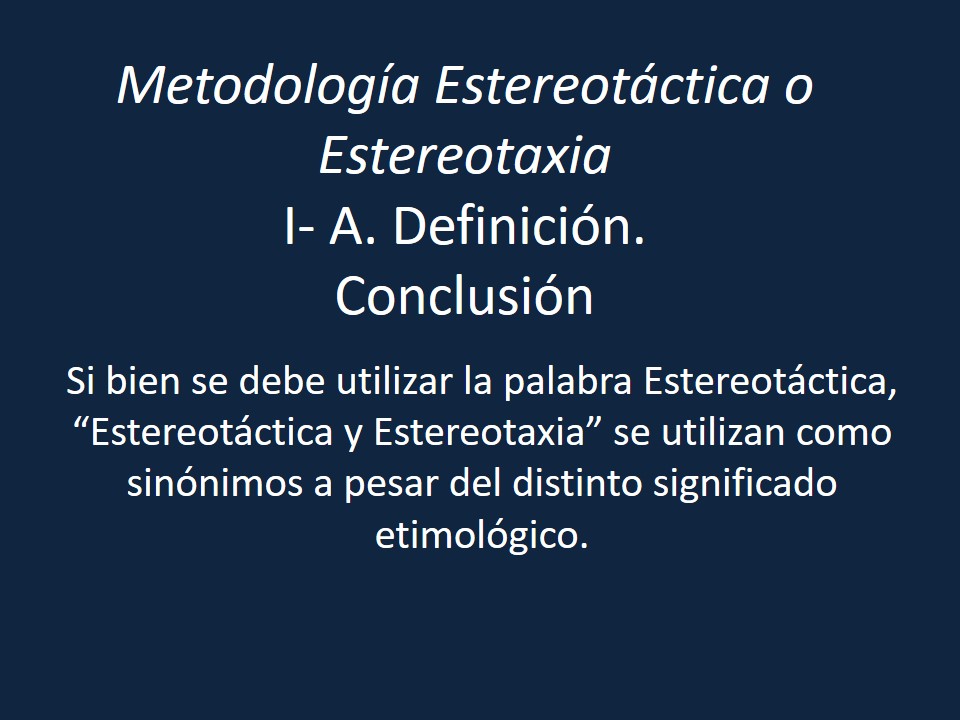 Metodología Estereotáctica o Estereotaxia - Dr Guillermo Larrarte