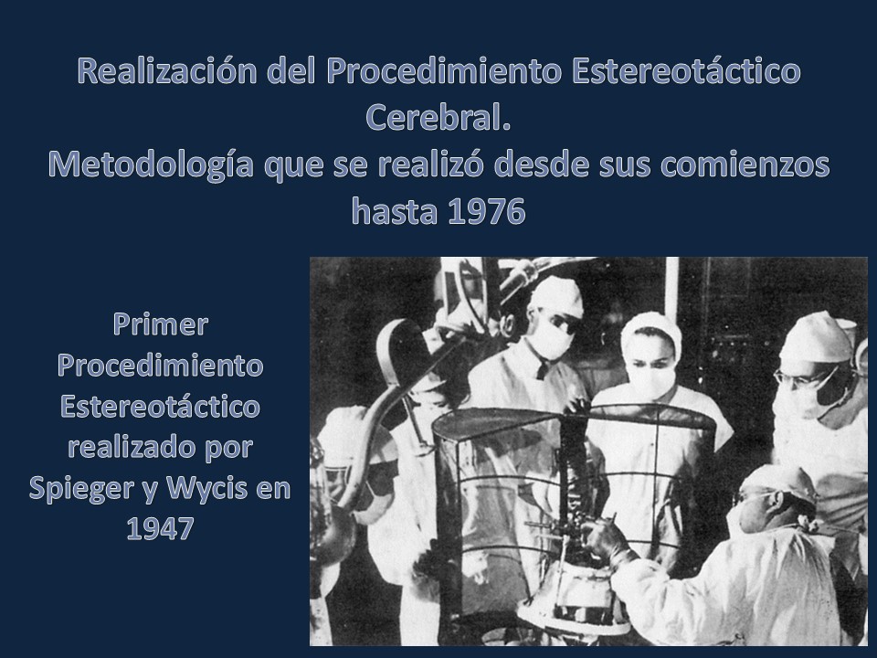Metodología Estereotáctica o Estereotaxia - Dr Guillermo Larrarte