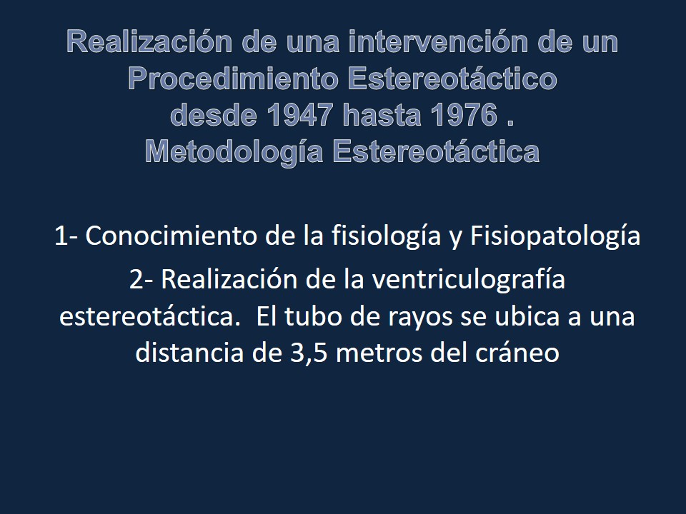 Metodología Estereotáctica o Estereotaxia - Dr Guillermo Larrarte