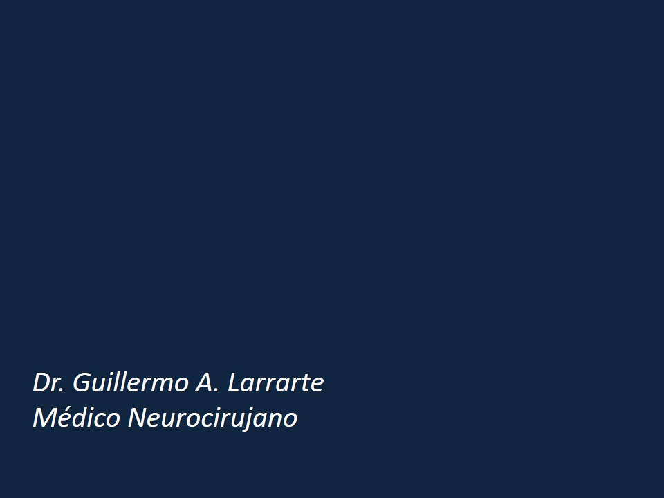 Metodología Estereotáctica o Estereotaxia - Dr Guillermo Larrarte